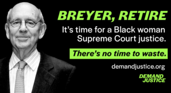 Progressives Call on Liberal Supreme Court Justice Breyer To Quit