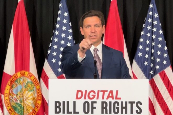 DeSantis Enacts the 'Digital Bill of Rights' in Florida